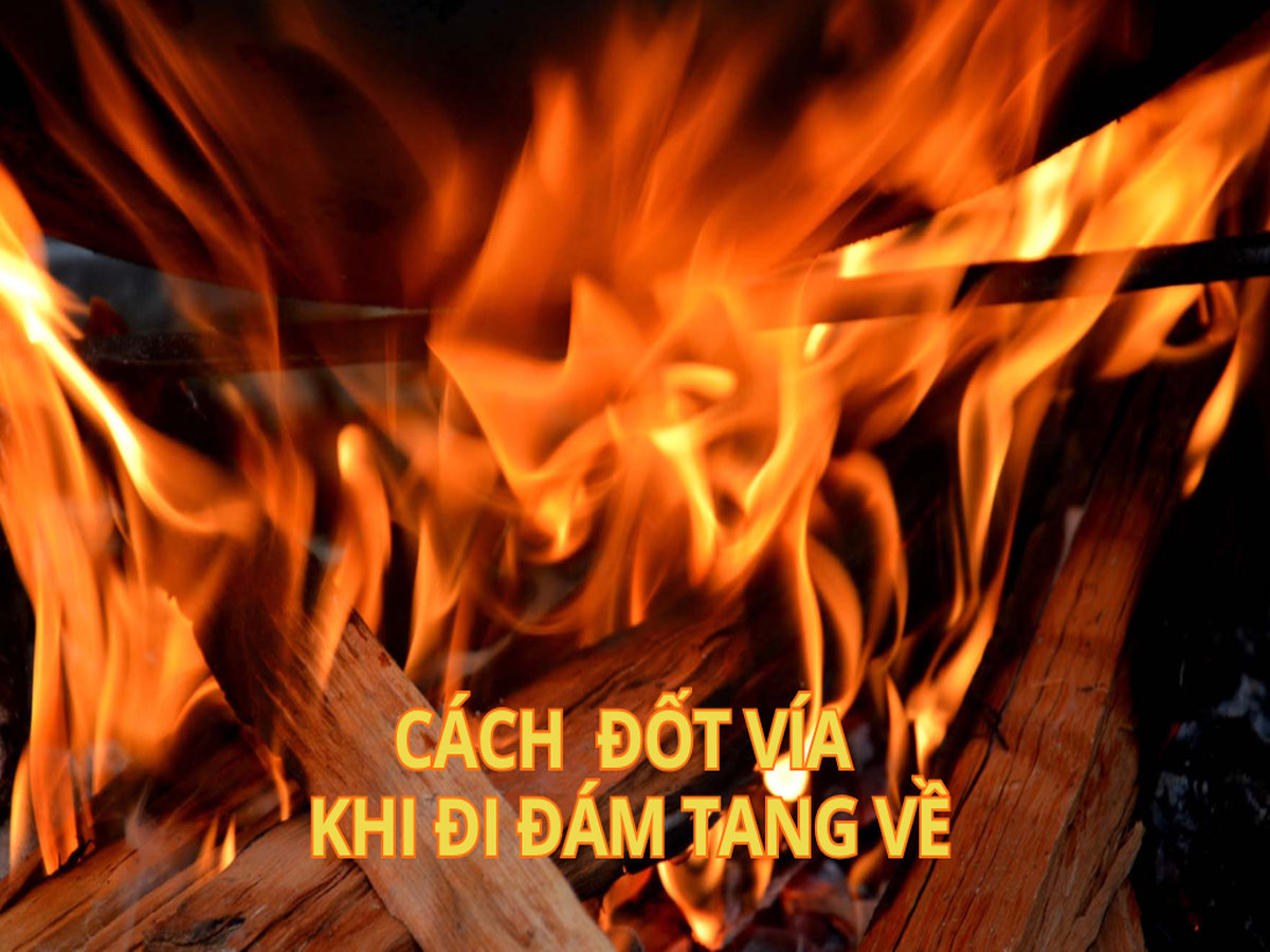 Đốt vía sau khi đi viếng đám tang
