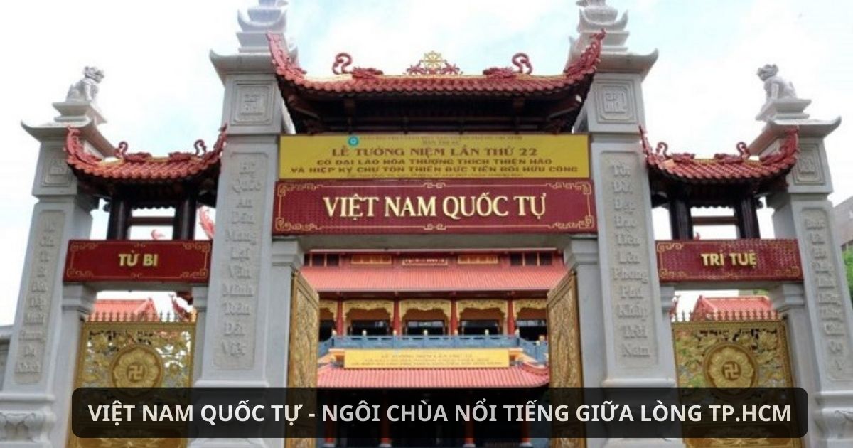 Việt Nam Quốc Tự - Ngôi chùa nổi tiếng giữa lòng thành phố