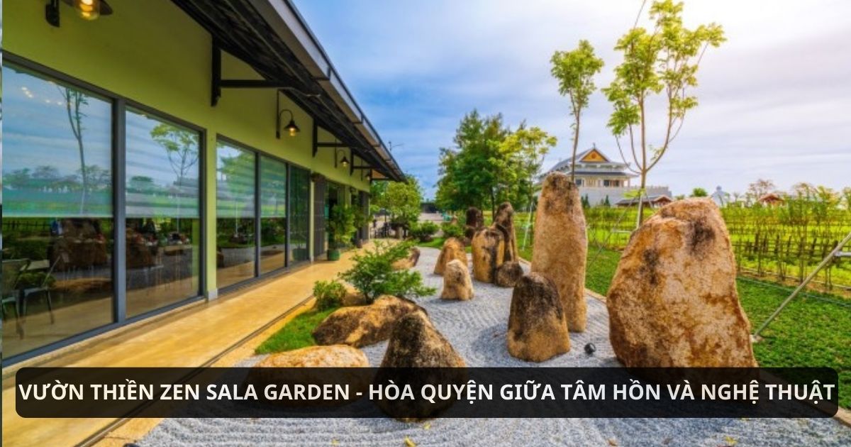 Vườn thiền Zen Sala Garden thanh tịnh