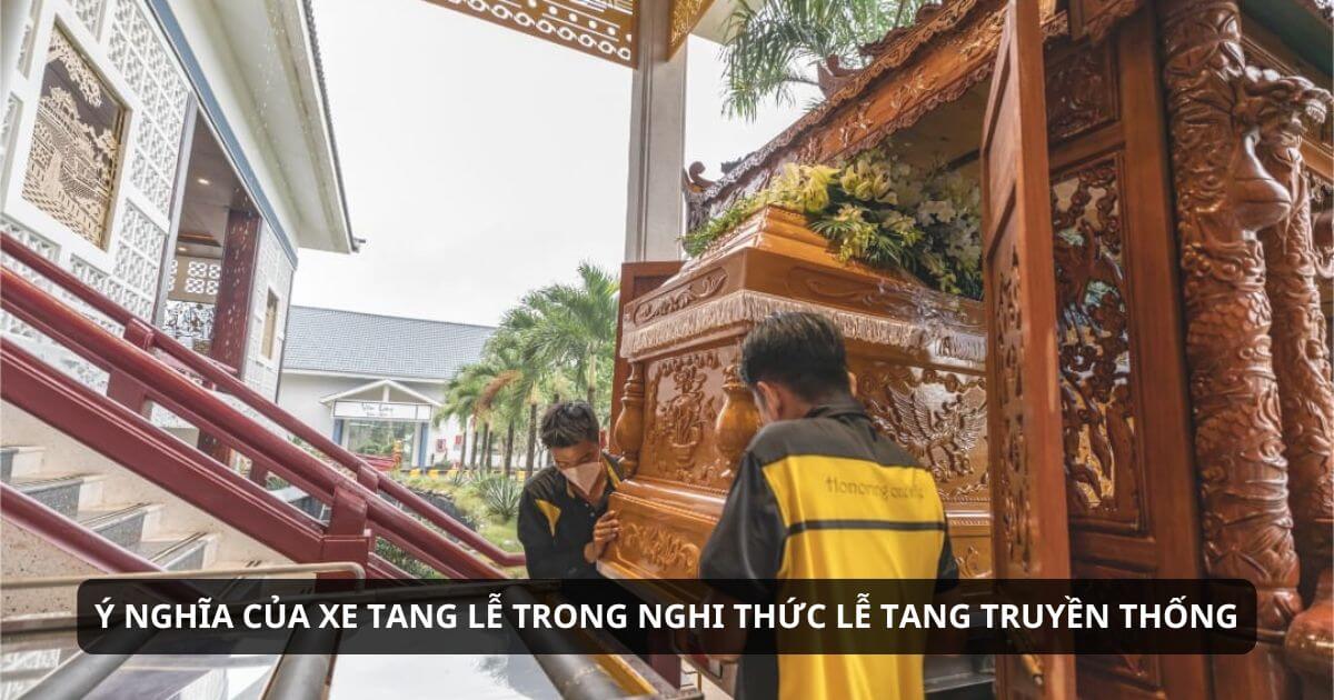 Ý nghĩa của xe tang lễ trong nghi thức lễ tang truyền thống