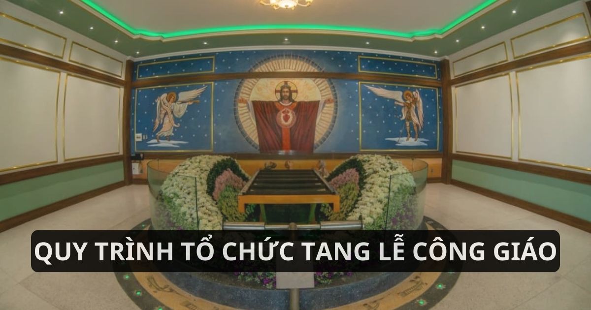 Quy trình tổ chức tang lễ Công giáo